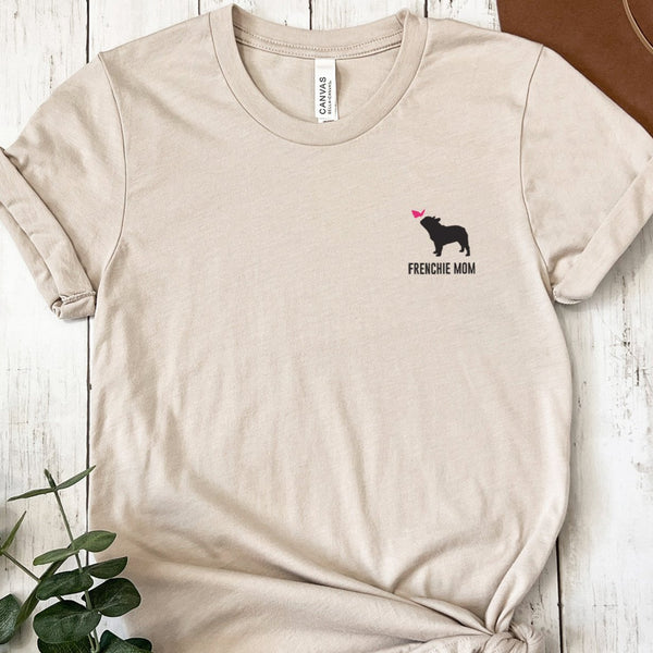 Frenchie Shirt for Women - French Bulldog Mom Tee for Women